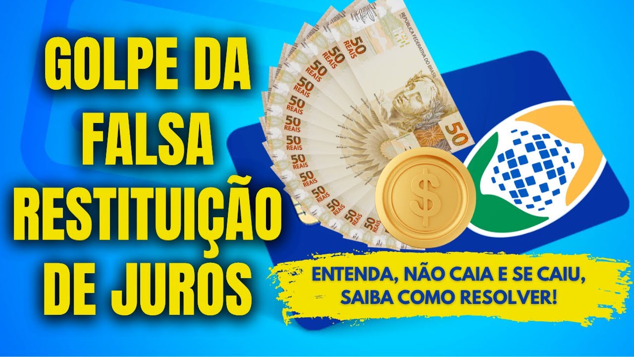 FALSA RESTITUIÇÃO DE JUROS! ASSISTA PARA NÃO SER A PRÓXIMA VÍTIMA E SAIBA COMO RESOLVER JÁ CAIU! ⚠️