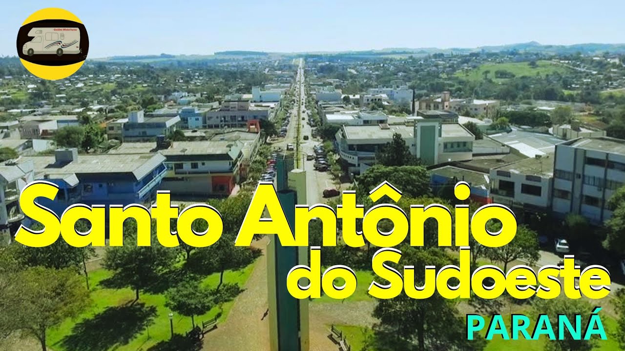 SANTO ANTÔNIO DO SUDOESTE PR I MELHOR CIDADE DO PARANÁ ? I  GALILEU MOTORHOME Parte 08