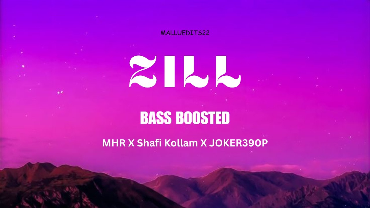 ZILL  BASS BOOSTED💥🔥 MHR X Shafi Kollam #bassboosted