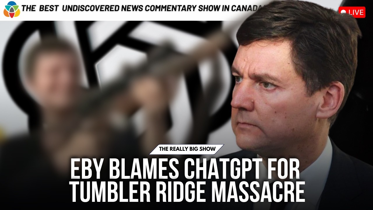 Eby blames ChatGPT for Tumbler Ridge massacre