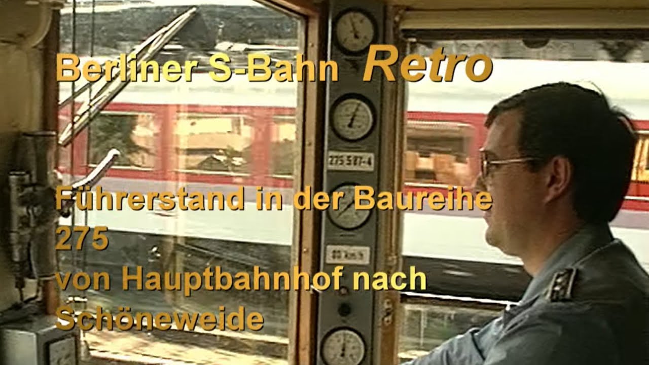 Berliner S-Bahn Retro:  1990 im Führerstand vom Hauptbahnhof nach Schöneweide