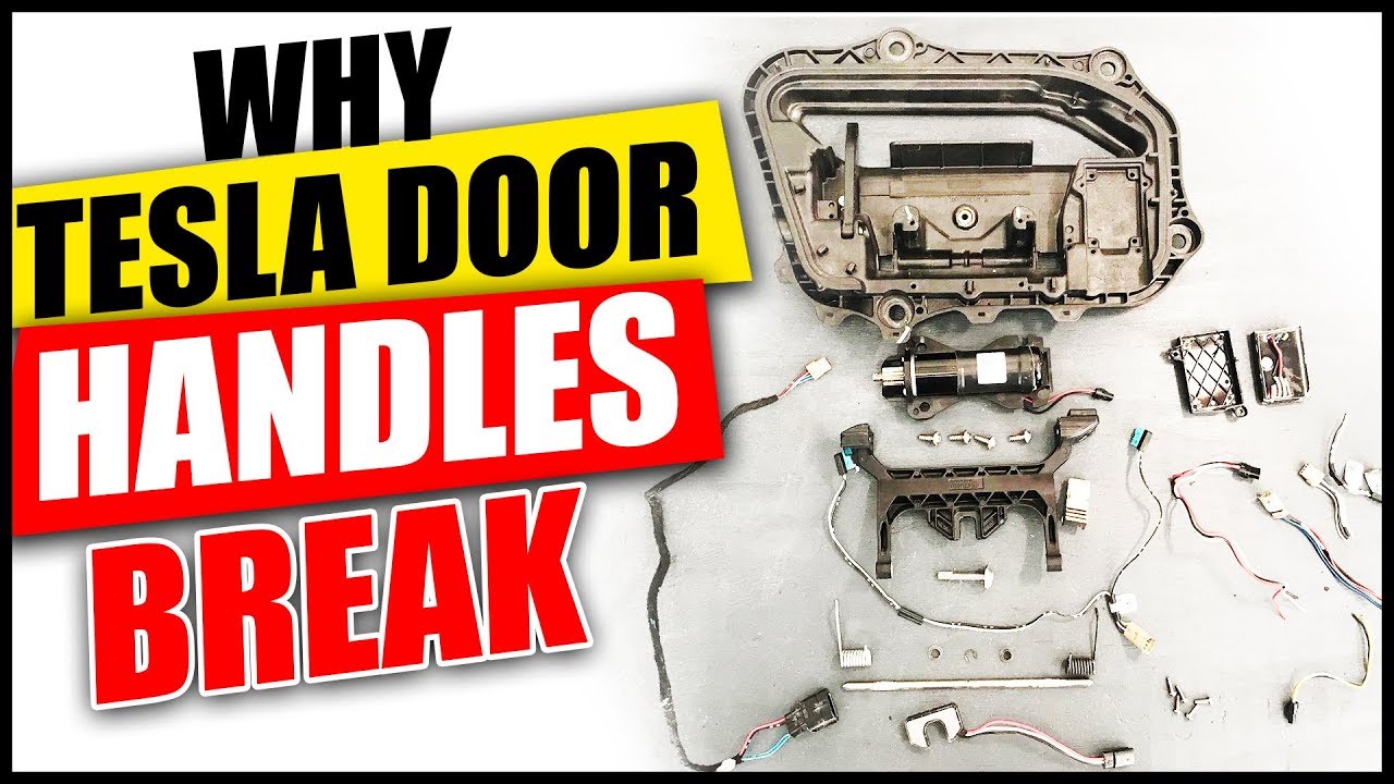 Why Tesla Door Handles Break And How To Fix Them