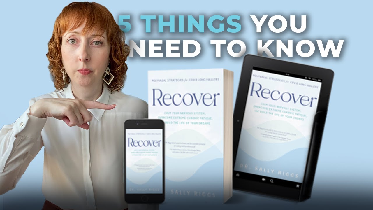 5 Super Important Takeaways From, Recover: Polyvagal Strategies for COVID Long Haulers