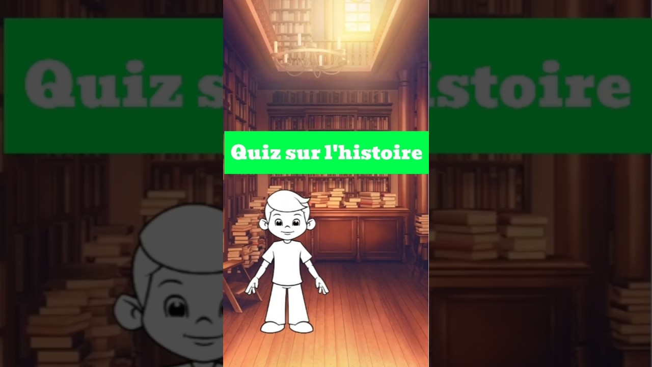 Testez tes connaissances dans ce quiz d'histoire #hello #quiz #animation #viralvideo