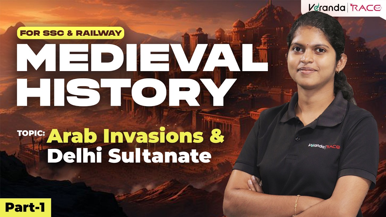 Arab Invasions & Delhi Sultanate | Medieval History | History Class For SSC & Railway | Class 1