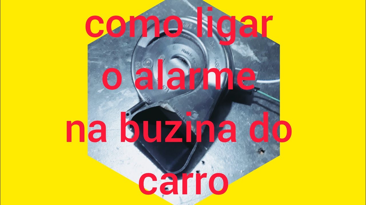 como ligar a buzina no alarme