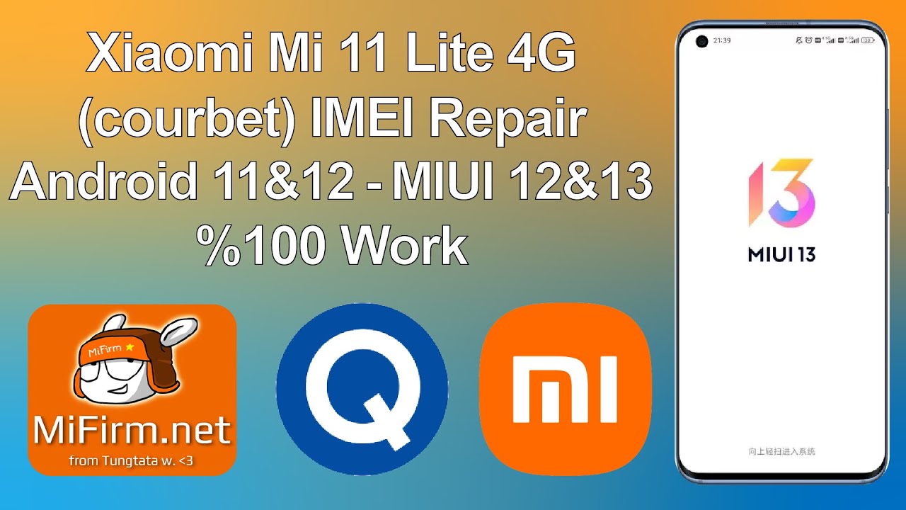 Xiaomi Mi 11 Lite 4G (courbet) IMEI Tamiri |Android 12 & Android 11| %100 Çalışan ENG Rom Metodu