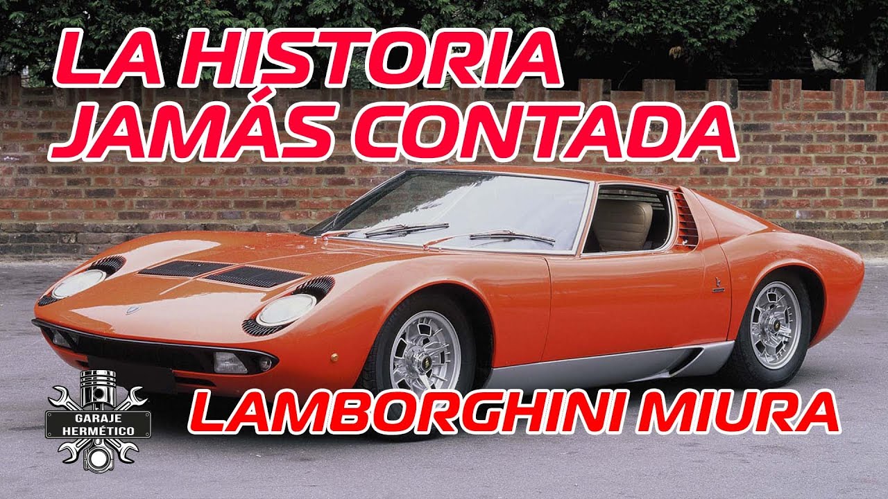 La historia del LAMBORGHINI MIURA como nunca te la habían contado
