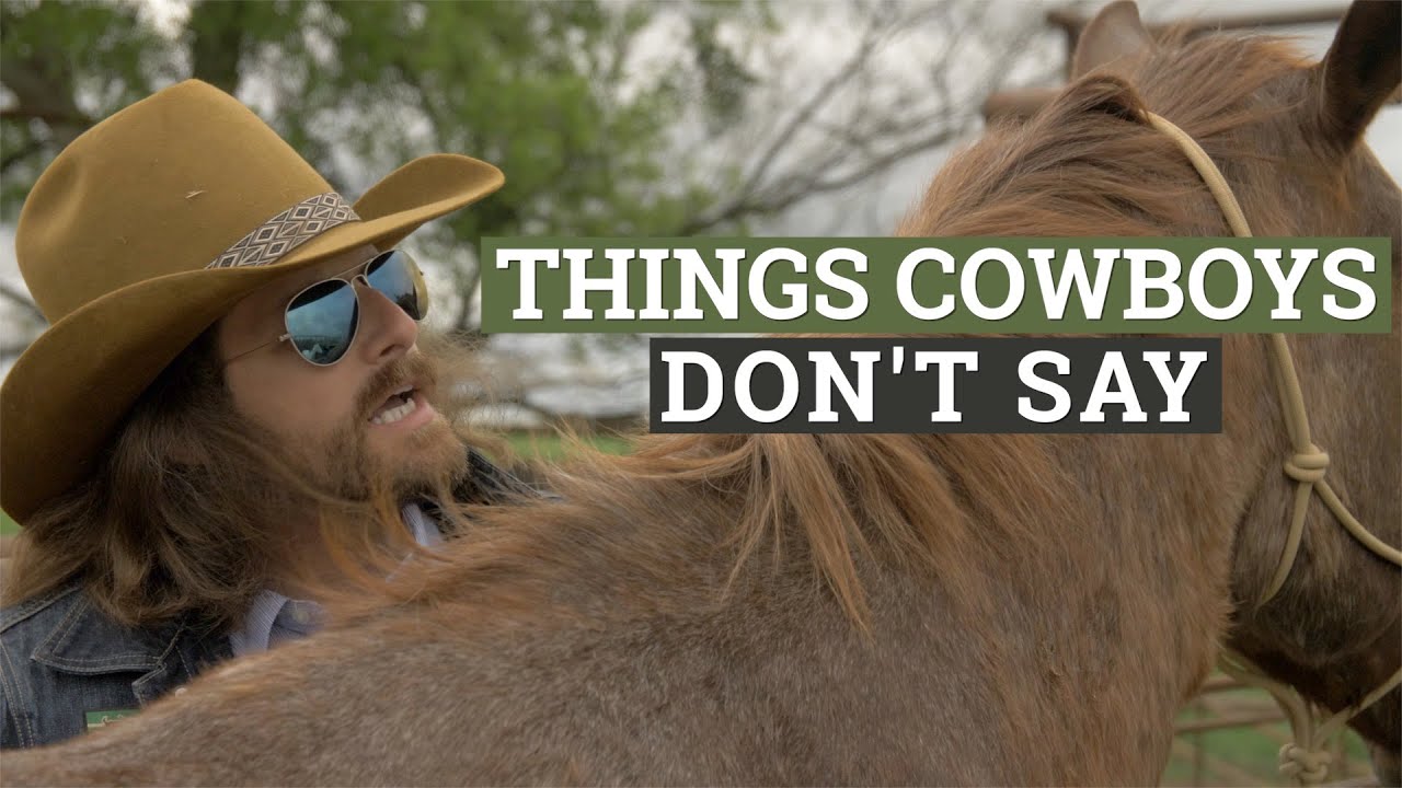 Things Cowboys Don't Say