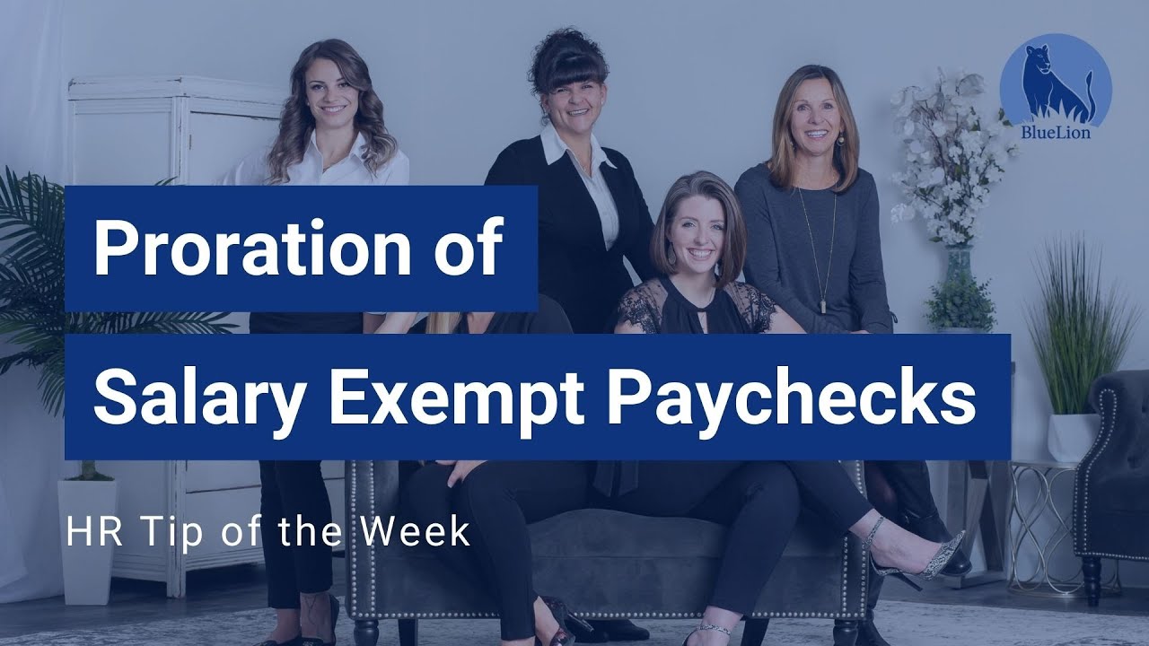 Proration of Salary Exempt Paychecks | BlueLion, LLC