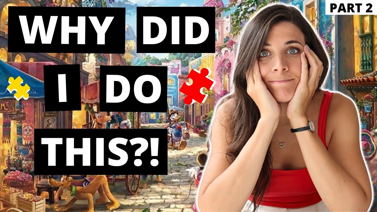 PART 2/3: My BIGGEST Mistake?! 6000 piece Thomas Kinkade Disney puzzle