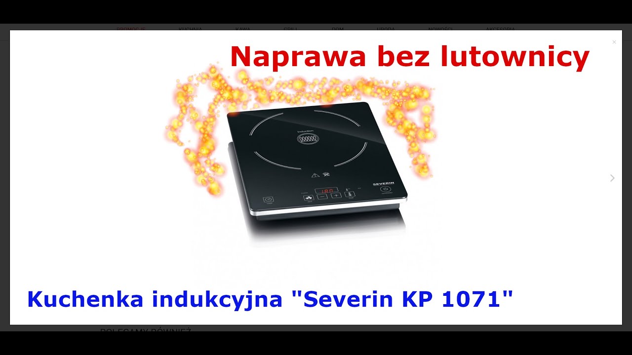 Naprawa kuchenki indukcyjnej Severin KP 1071