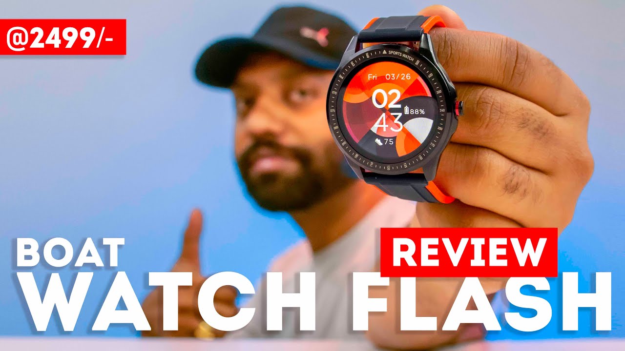 Boat Watch Flash Review. Boat Watch Flash long term Review. Best smartwatch under 3000 ??