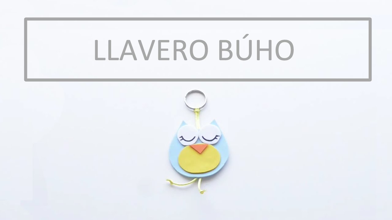 Manualidad:  Llavero buho // Craft:  Owl keyring
