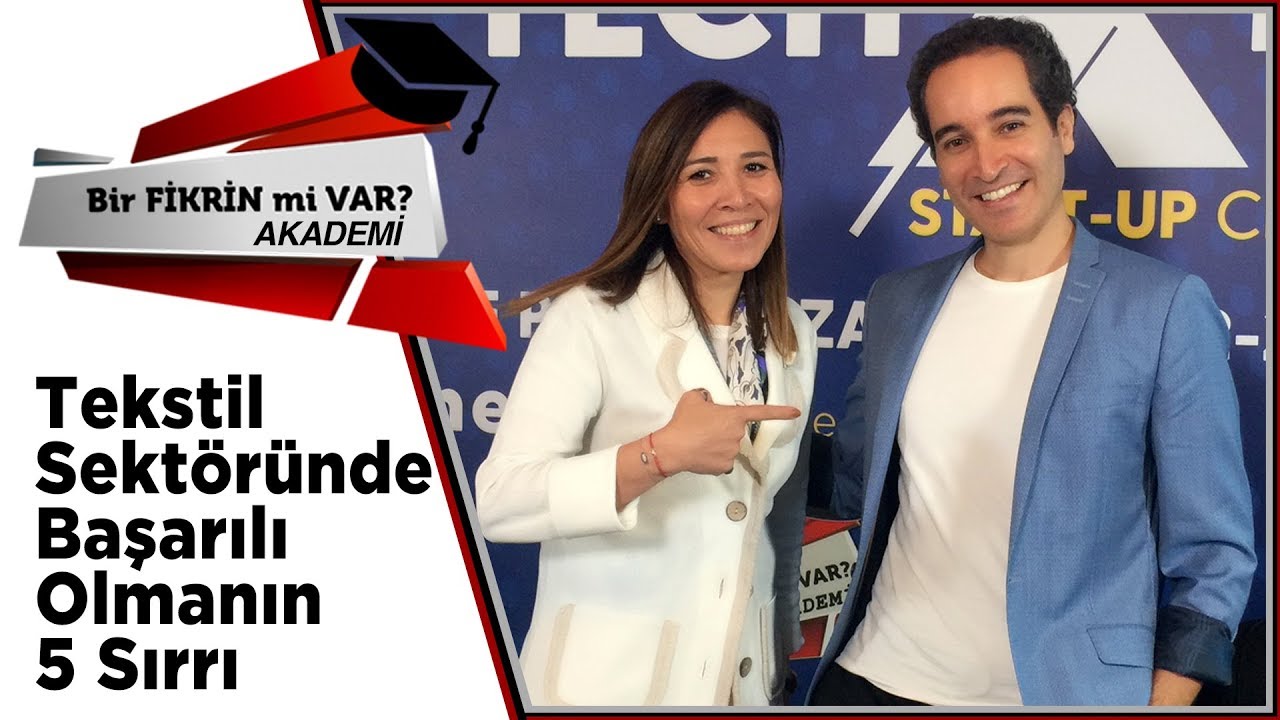 Tekstil Sektöründe Başarılı Olmanın 5 Sırrı - Bir Fikrim Var Akademi