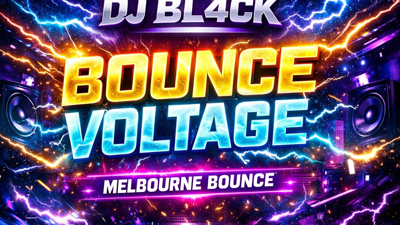DJ BL4CK – Bounce Voltage (Melbourne Bounce 2026)