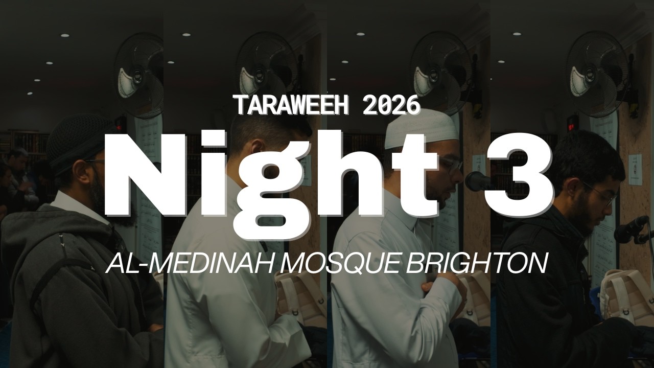 Night 3 Taraweeh 2026 (Surah Al Baqarah v272 - Surah Ale Imran v152) | Al Medinah Mosque Brighton