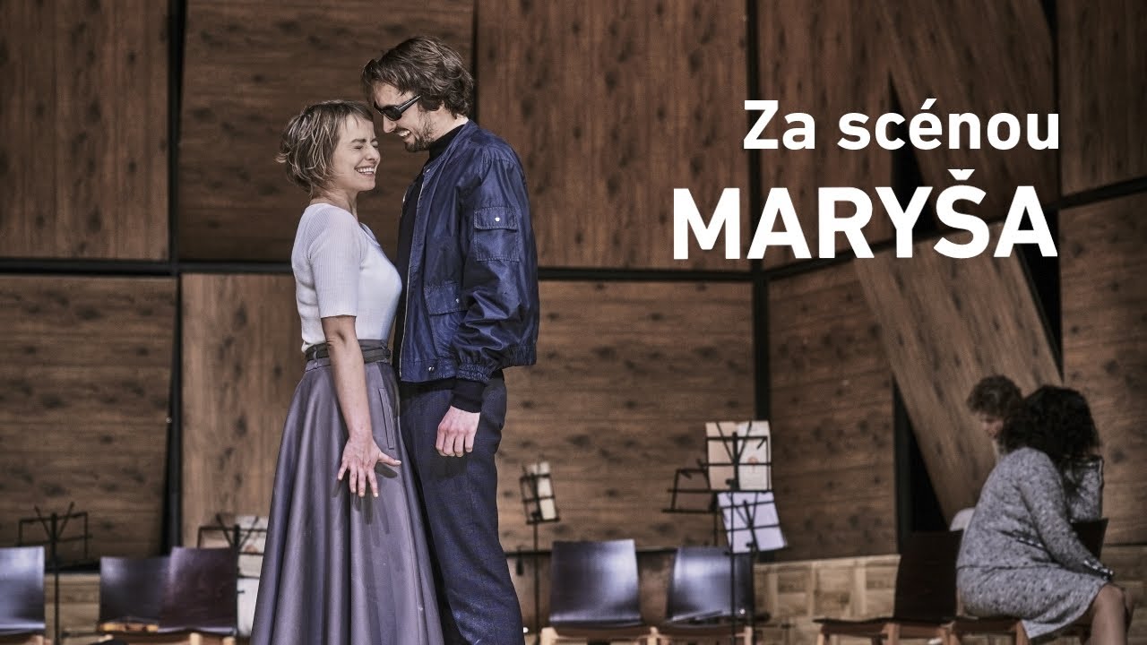 Za scénou: MARYŠA