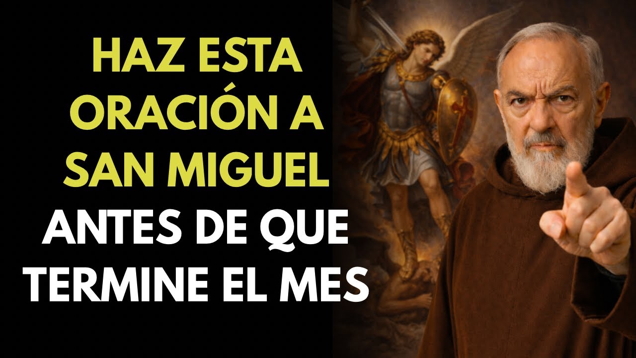 SAN MIGUEL ARCÁNGEL: ORACIÓN PODEROSA PARA PROTEGER SU HOGAR DURANTE TODO EL AÑO – PADRE PÍO ENSEÑÓ