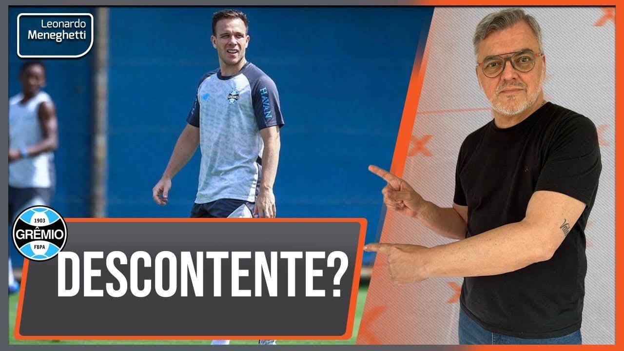 O esc&acirc;ndalo Arthur: por que ele est&aacute; descontente no Gr&ecirc;mio?