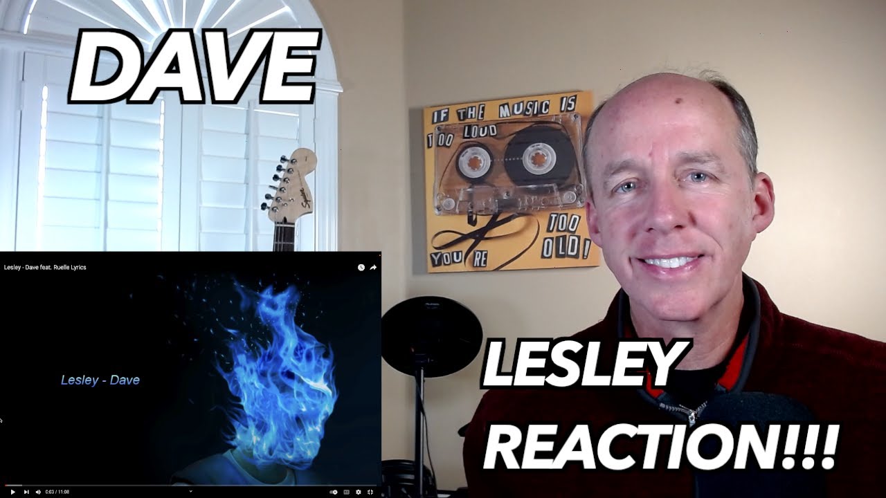 PSYCHOTHERAPIST REACTS to Dave- Lesley (ft. Ruelle)