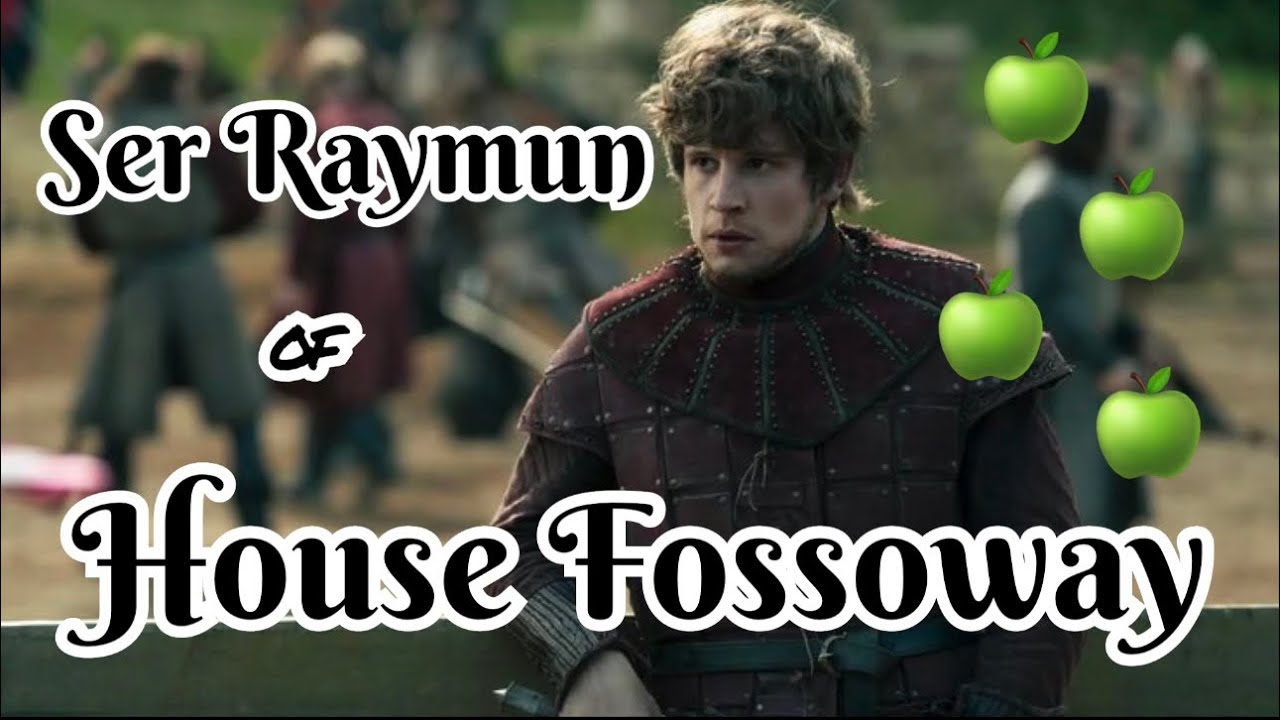 Ser Raymun of House Fossoway | A Knight of the Seven Kingdoms
