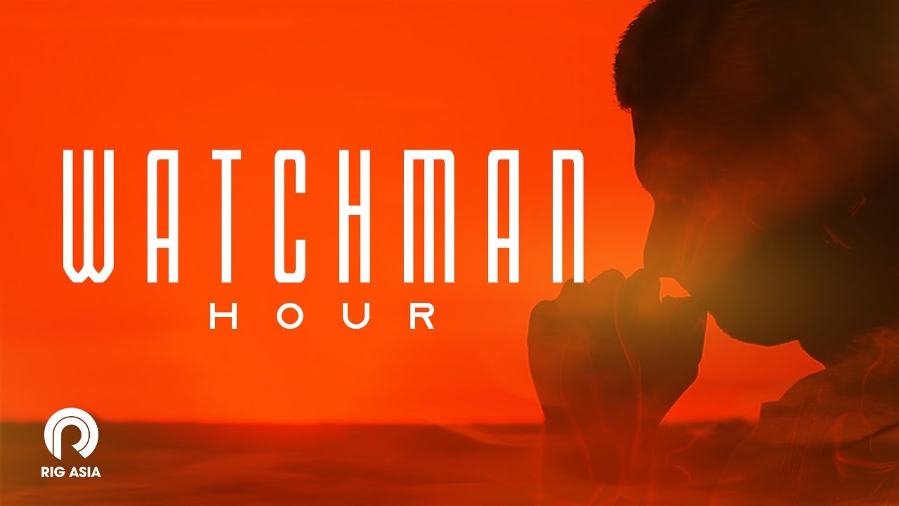Watchman Hour