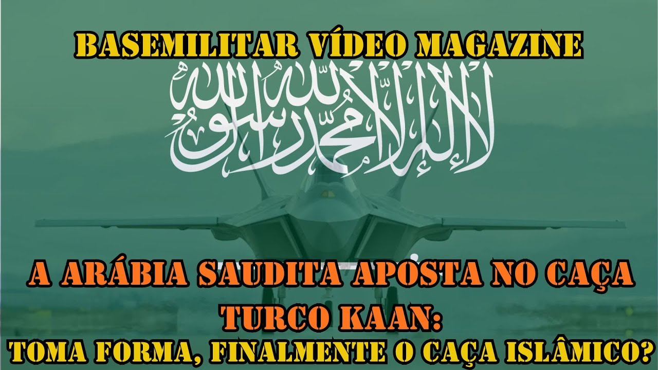 Arábia Saudita aposta no caça turco Kaan: Toma forma, finalmente, o 