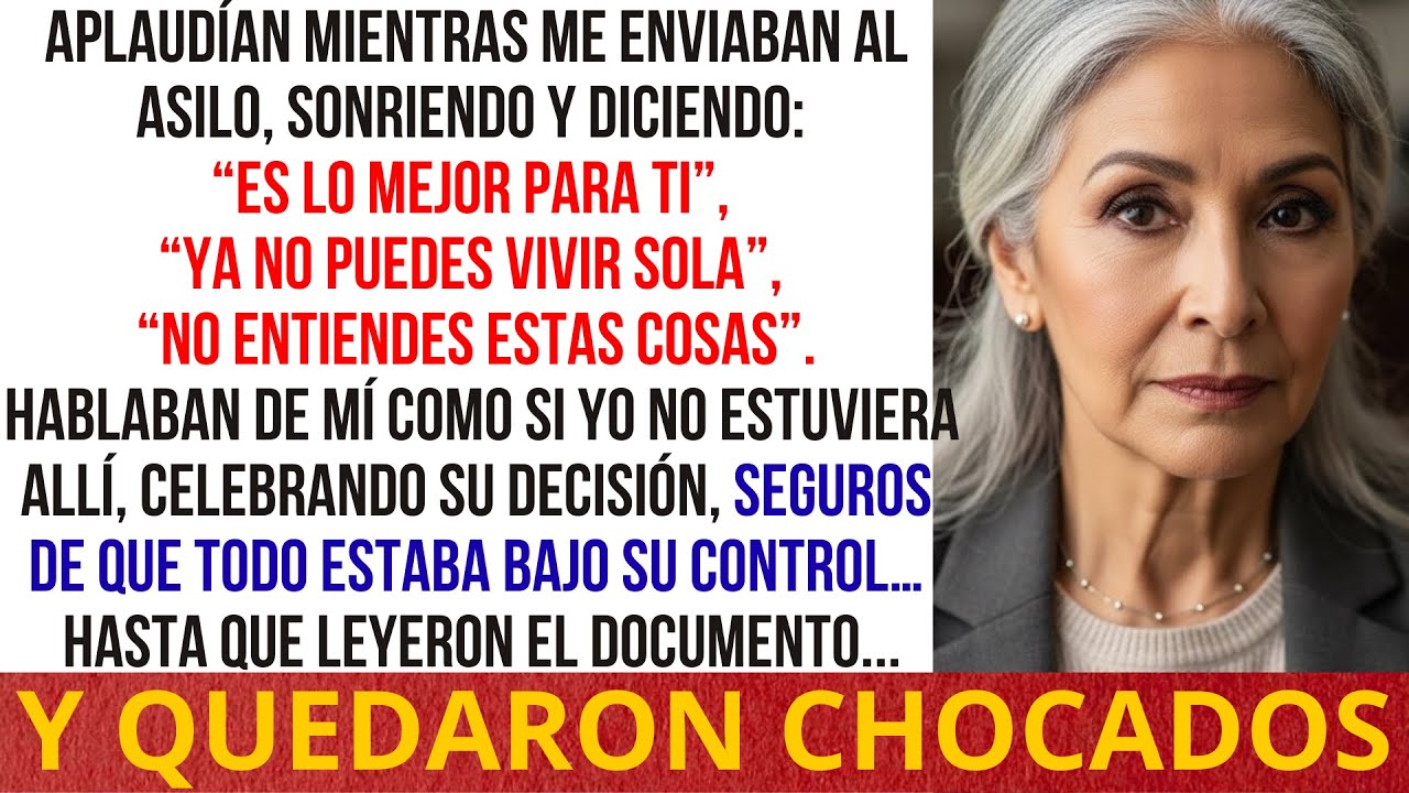 Mi Familia Aplaudía Mi Ingreso Al Asilo. Se Congelaron Cuando Leyeron El Documento…