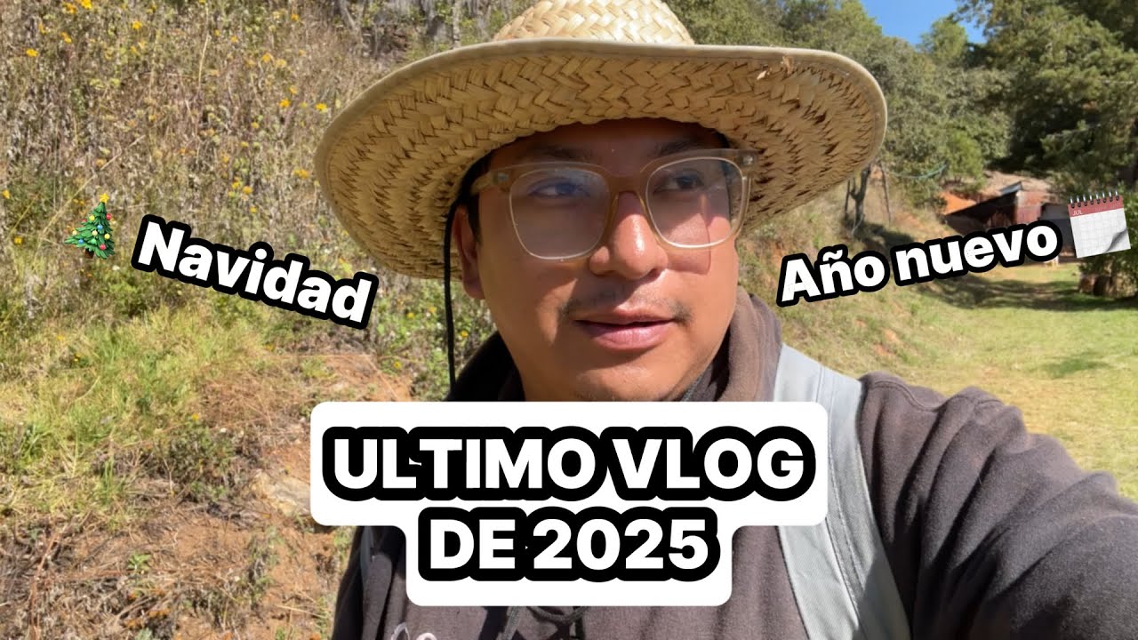 VLOG 66 | Ultimo VLOG de 2025 | Nacimiento Navideño en un pueblo y Areglos de Fin de Año