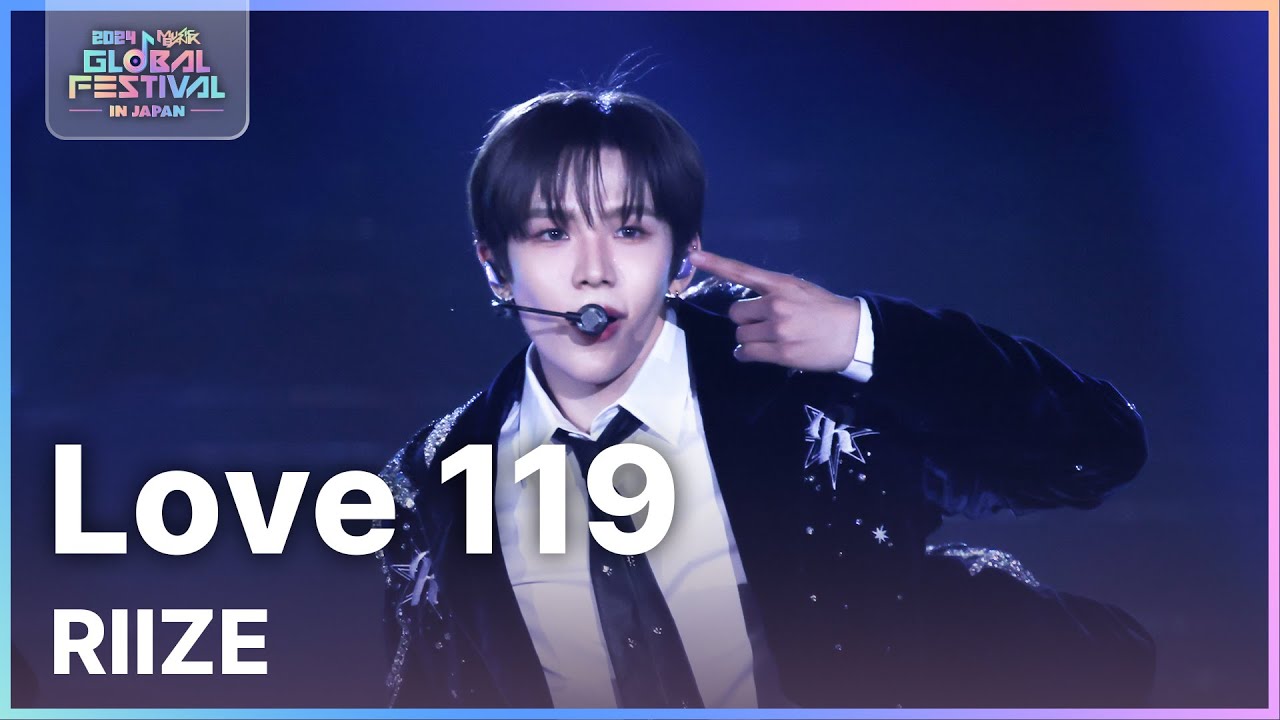 Love 119 - RIIZE(라이즈) [뮤직뱅크 글로벌페스티벌 IN JAPAN] | KBS 241219 방송