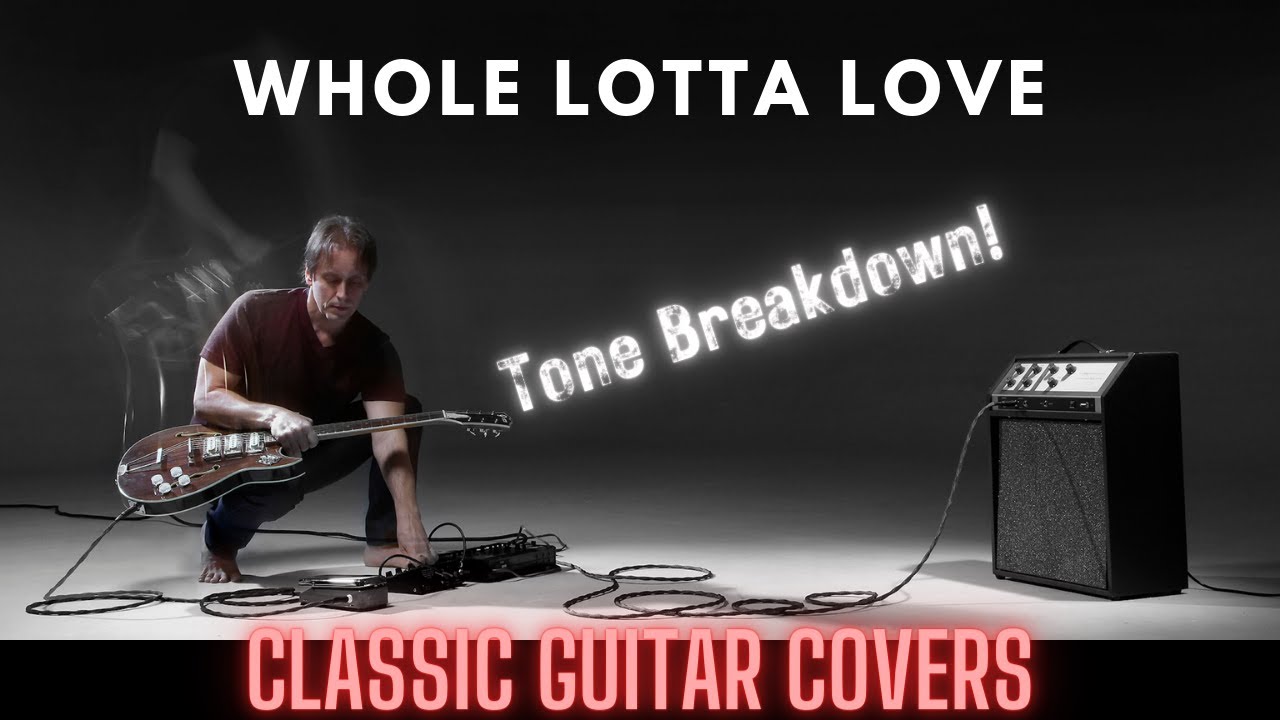 Whole Lotta Love - Forensic Guitar Tone Exploration