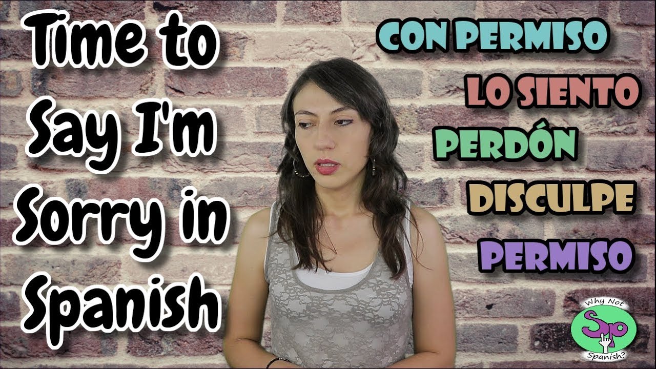 How to Say Sorry in Spanish