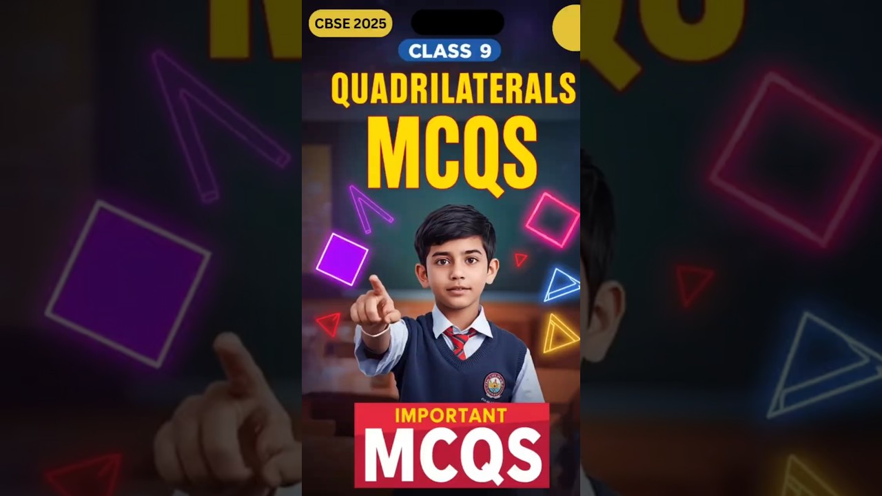 Class 9 Maths | Quadrilaterals MCQs | CBSE Board Exam Preparation 2025 | Important Questions