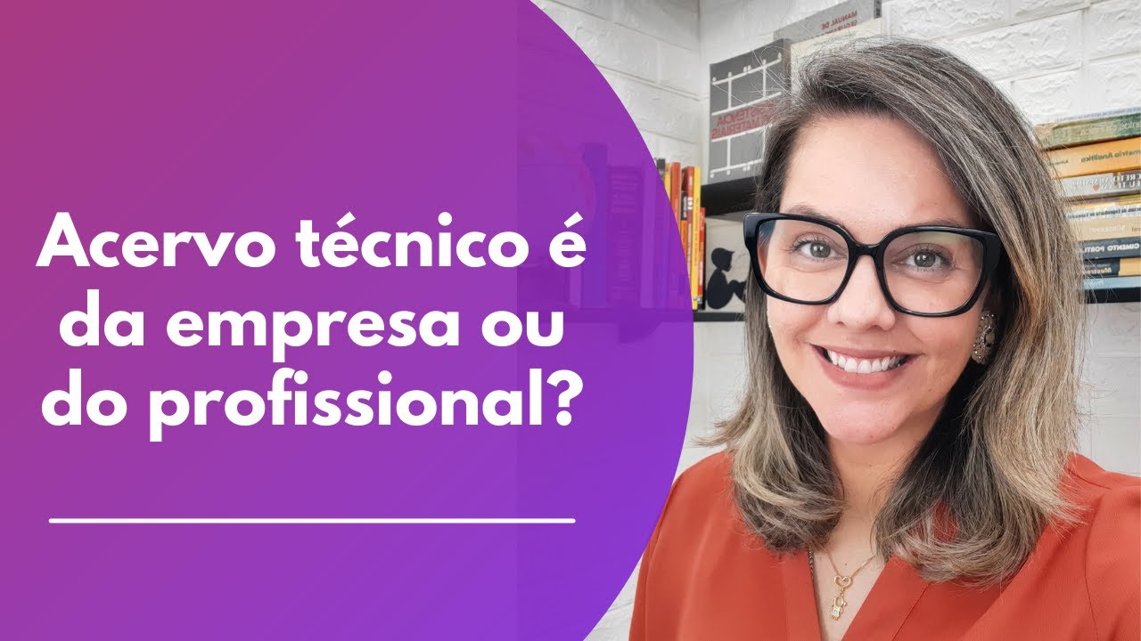 Acervo técnico: é da empresa ou do profissional?