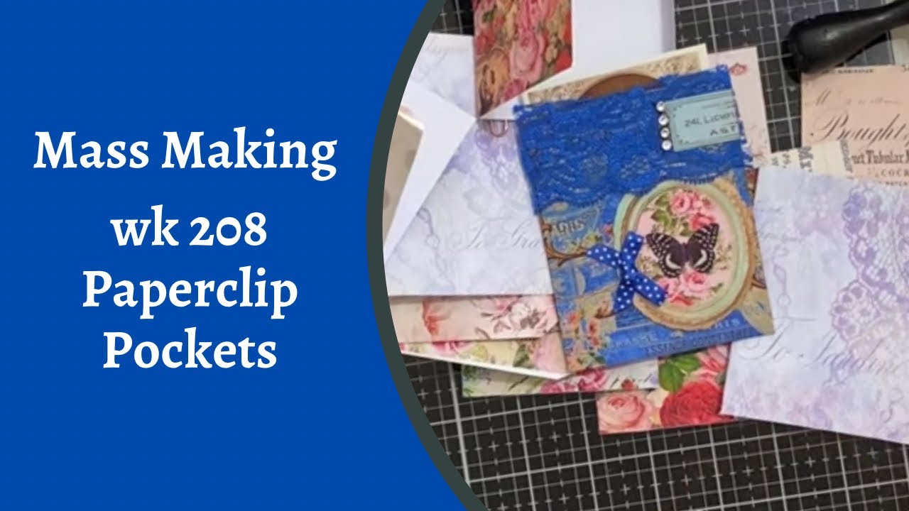 Mass Making - Paper Clip Pockets - Wk 208
