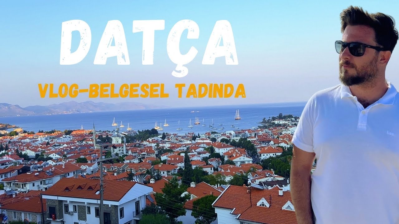 Datça.. Tarihi, Gezilecek Yerleri, Konaklama, Tavsiyeler ve Fiyatlarla.. Sade Anlatımla..