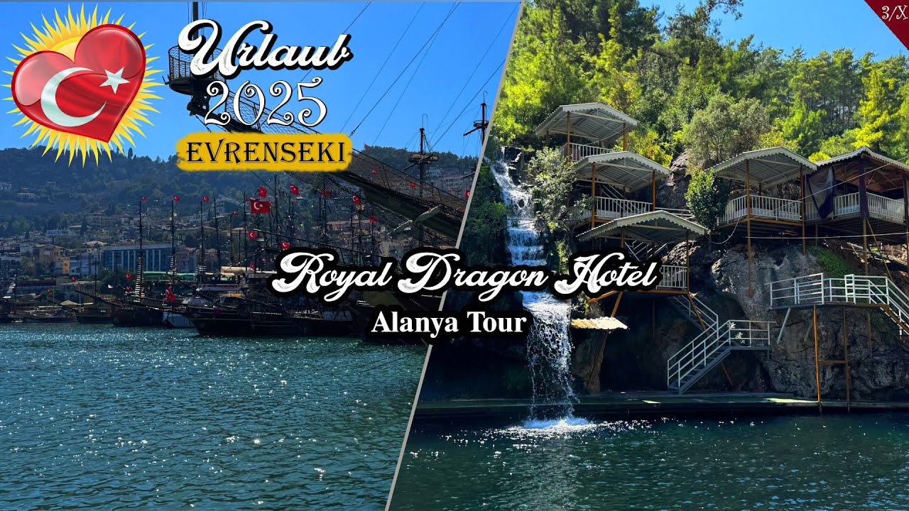 Türkei Urlaub 2025 - Royal Dragon - Alanya Tour