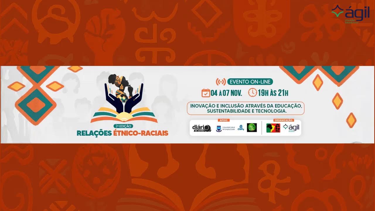 A Educação e as Relações Étnico-Raciais | 05/11/25