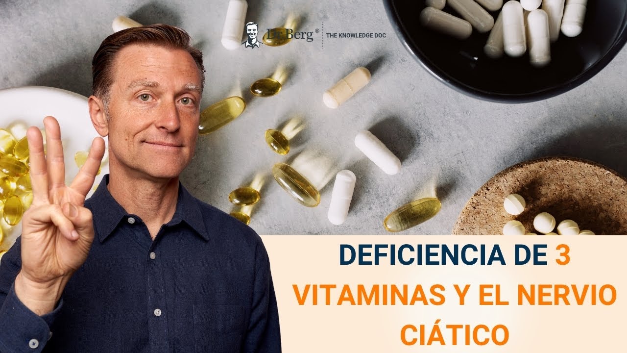 Deficiencia de 3 vitaminas y el nervio Ciático