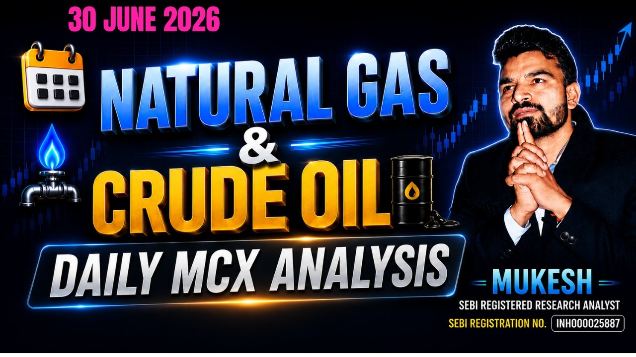 NATURAL GAS CRUDE OIL TODAY ANALYSIS l JUNE 30, 2026 l WHICH WAY WILL THE MARKET EXPLODE? #mcxnat...