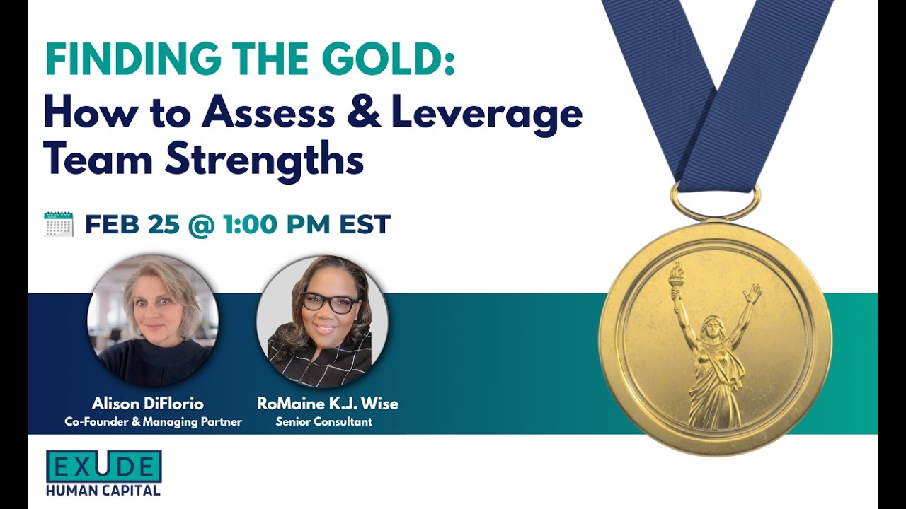 Finding the Gold: How to Assess & Leverage Team Strengths
