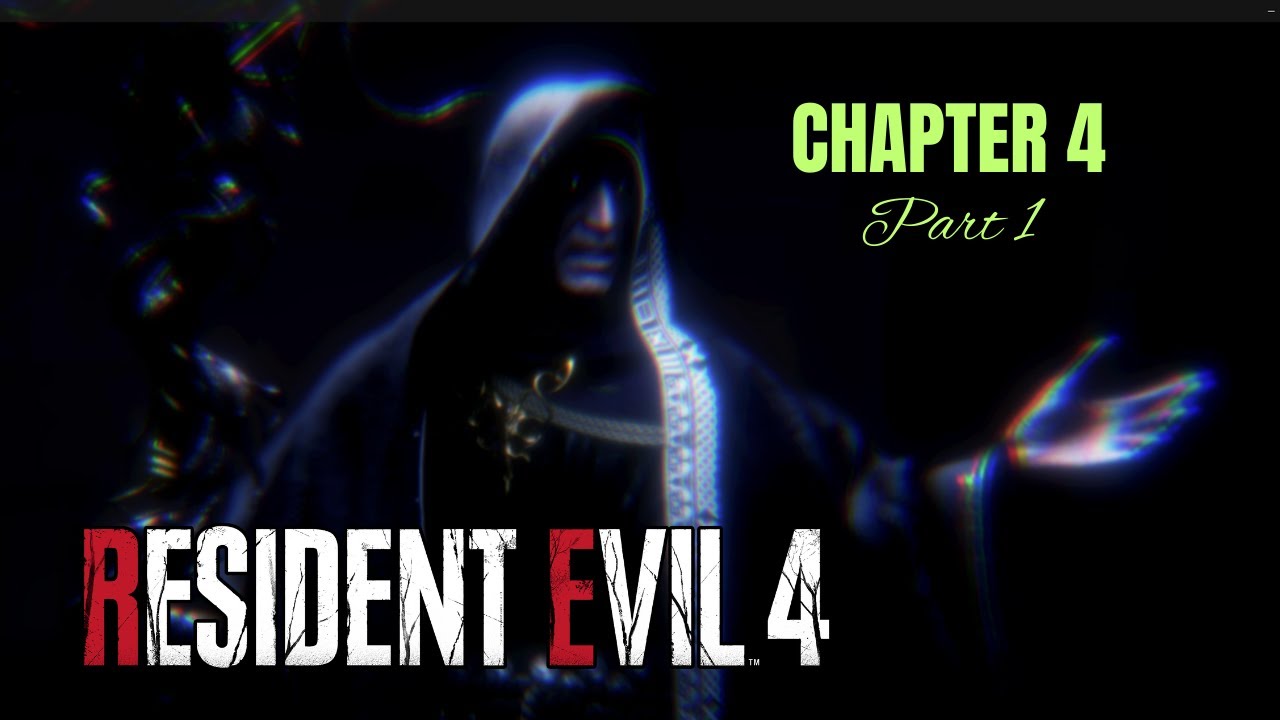 Resident Evil 4 Gold (2024) - CHAPTER 4 PART 1 - Gameplay
