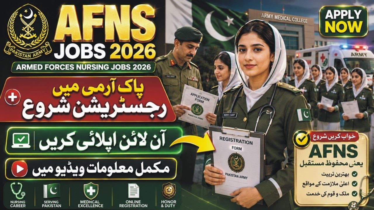 Armed Forces Nursing Service Jobs 2026 | AFNS | Eligibility Criteria|Pak Army AFNS Registration 2026