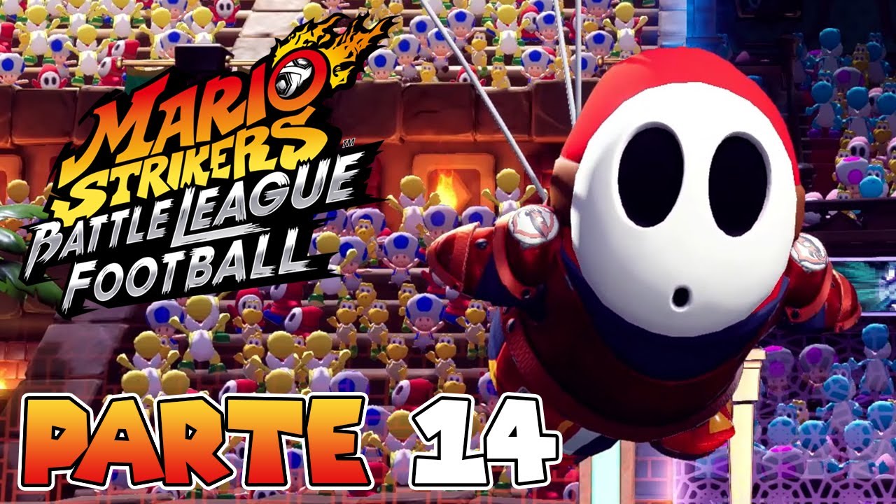 ¡SHY GUY! | PARTE #14 | MARIO STRIKERS: BATTLE LEAGUE FOOTBALL