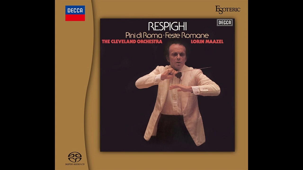 Respighi Pini Di Roma The Cleveland Orchestra Lorin Maazel