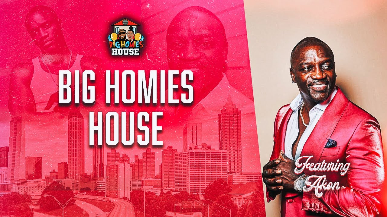 Monogamy Is A Myth ft Akon  - Big Homies House Ep. 111