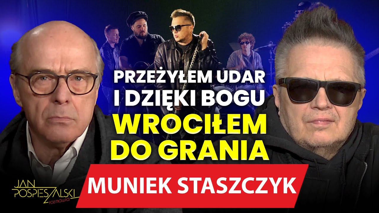 MUNIEK STASZCZYK | JAN POSPIESZALSKI ROZMAWIA #79