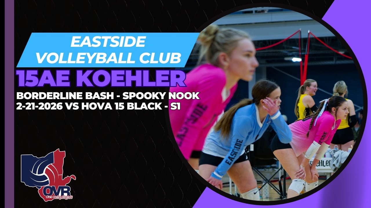 Eastside Volleyball Club - 15AE Koehler vs HOVA 15 Black  - Set 1 (2-21-2026) Borderline Bash