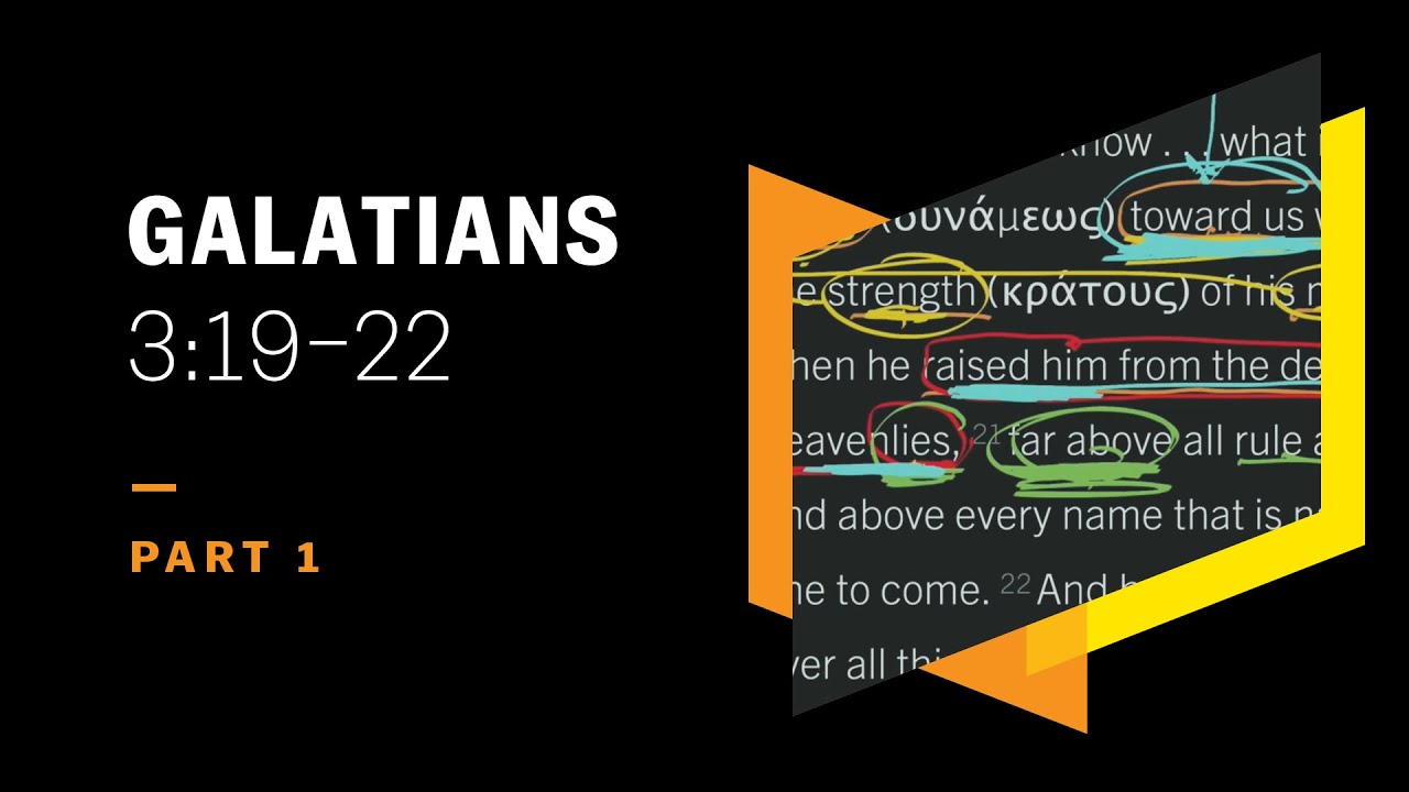 The Law Imprisoned People Under Sin: Galatians 3:19–22, Part 1